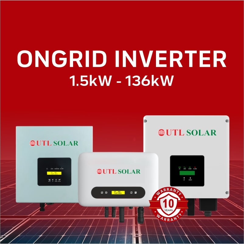 UTL Solar Manufacture the Widest range of On-grid Solar Inverters (1.5kW to 136kW)