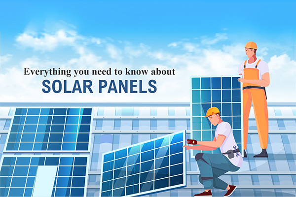 EVERYTHING NEED TO KNOW SOLAR PANEL FETURE IMAGE
