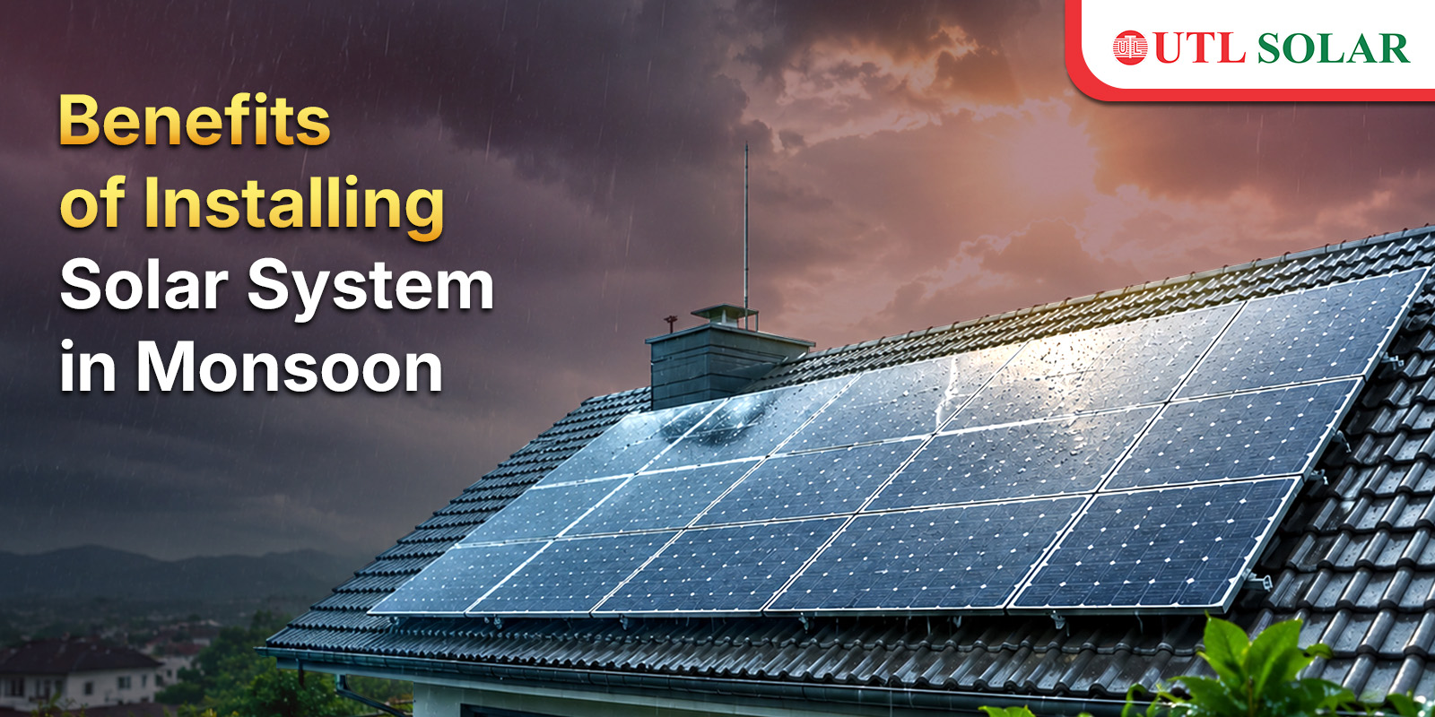 10 Benefits of Installing Solar System in Monsoon